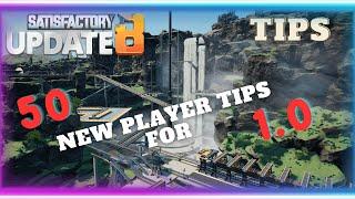 50 Tips for new players to prepare for 1.0 | Tips and Tricks | Satisfactory Update 8