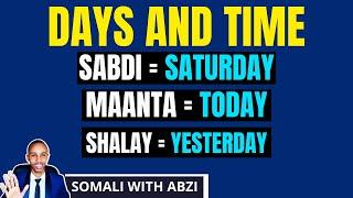 DAYS AND TIME IN SOMALI? - ALL BASICS YOU NEED | Somali Language for Beginners