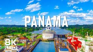 Panama 8K UHD - The Land of Tropical Wonders and Rich Heritage