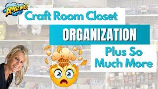 Amazing Craft Closet Makeover/Craft Room Organiziation & Storage