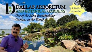 One of the world's Most Breathtaking Garden |  Dallas Arboretum & Botanical Garden | White Rock Lake