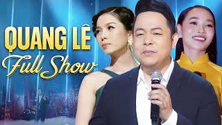 Quang Lê Full Show Mới Nhất - Đêm Nhạc Trữ Tình Hải Ngoại Đặc Biệt Nhiều Ca Sĩ