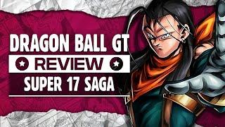 Dragon Ball GT Review: Super 17 Saga