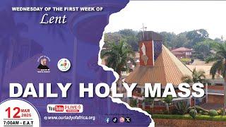 WEDNESDAY OF THE FIRST WEEK OF LENT  || Daily TV Mass, 12th March, 2025