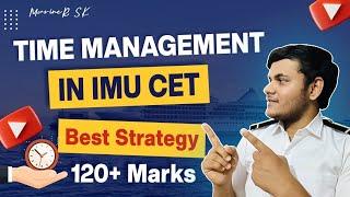 Time management in IMU CET | Best Strategy | 120+ Marks | MarineR Sk