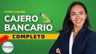  CURSO: CAJERO BANCARIO ǀ COMPLETO Y GRATIS (2024)   PARTE 1