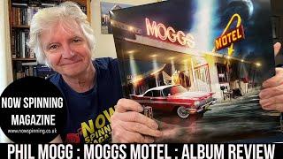 Phil Mogg : Mogg’s Motel : Why This Is One of 2024’s Best Rock Albums