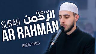 Surah Ar Rahman - Uvejs Hadzi | سورة الرحمن - أويس حجي