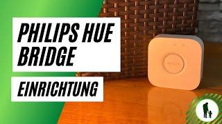 Philips Hue Bridge - Richtig einrichten!