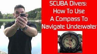 Underwater Navigation How To Use A SCUBA Compass