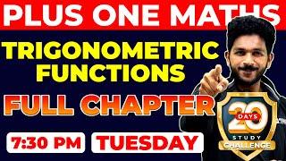 PLUS ONE MATHS | TRIGONOMETRIC FUNCTIONS | ഫുൾ മാർക്ക് ഉറപ്പ് | CHAPTER 3 | EXAM WINNER +1