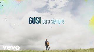 Gusi - Para Siempre (Cover Audio)