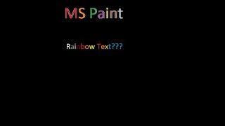 MS Paint: Rainbow Text | Lab2016 Productions