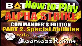 How to Play Battletech Alpha Strike Part 2: Special Abilities with SleeplessRonin Plays (a tutorial)