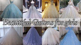 Beautiful gowns for girls| Beautiful gowns for wedding | Beautiful gowns for ladies| party wear gown