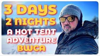 BWCA Hot Tent Camping. Pulks, Snowshoes, One Tigris & Pictographs.