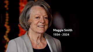 Maggie Smith passes away (1934 - 2024) (UK) - UK News - 27/Sep/2024