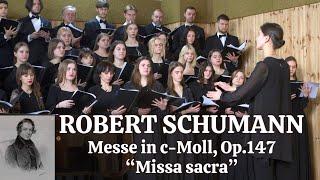 Robert Schumann. Missa sacra (Messe in c-Moll, Op.147) | #choirDpUa