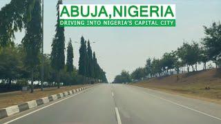 DRIVING INTO ABUJA, NIGERIA | FROM THE AIPORT INTO ABUJA CITY IN 2021