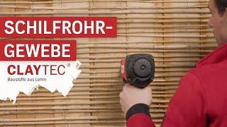 Schilfrohrgewebe - CLAYTEC Lehmbaustoffe auf bauüblichen Untergründen - Anwendungsvideo