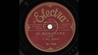 Oí manguero (tango)(F del Negro) Federico Anglés y su orquesta tipica canta C Ramello Electra 809