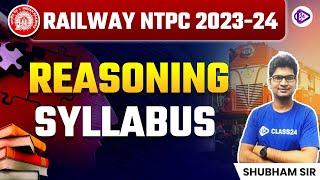 Railway NTPC Reasoning Syllabus 2023 | RRB NTPC Exam Pattern & Syllabus | Shubham Sir