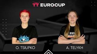 16:20 Oleksandra Tsiupko - Anastasiia Telykh 21.08.2024 TT Euro.Cup Women Ukraine Star. TABLE 4