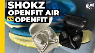 Shokz OpenFit Air vs OpenFit: Shokz truly wireless earbuds tested by 3 runners