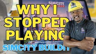 SimCity Buildit - Why I Stopped Playing