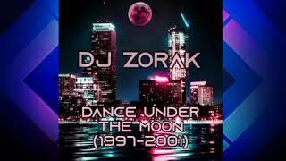 Dj Zorak - Dance Under The Moon (1997-2001)   