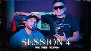 TOUCHANDGO | ARAUS DANESI SESSION #4