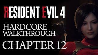 Resident Evil 4 Remake - Chapter 12 Walkthrough (Hardcore Difficulty)