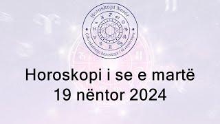 Horoskopi i se e martë 19 Nëntor 2024