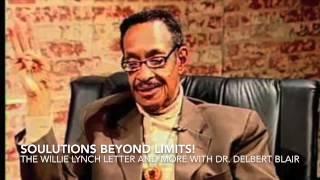 The Willie Lynch Letter with Dr. Delbert Blair