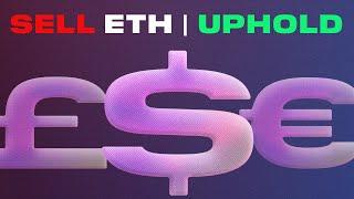 How To Sell Ethereum (ETH) On Uphold