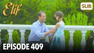 Elif Episode 409 | English Subtitle