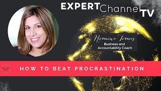 How To Beat Procrastination - Quick-Tips for Life & Business