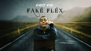 NINETY NINE - FAKE FLEX (Official Audio)