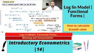 Introductory Econometrics | Functional Forms | Log Lin Model How to calculate growth rates | 14 |