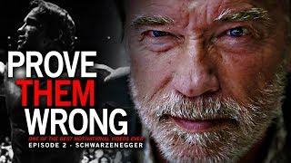 Arnold Schwarzenegger - PROVE THEM WRONG Motivational Video #2 -  One of the BEST SPEECH VIDEOS