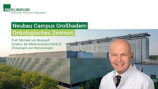 Neubau Campus Großhadern - Onkologisches Zentrum