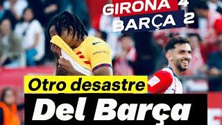 Girona 4 vs 2 Barça