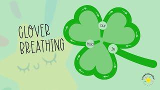 Shamrock Breathing | Clover Breathing | St Patrick's Breathing For Kids - Calm Down Video For Kids