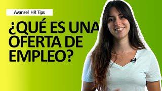 ¿Qué es una oferta de empleo? | Avansel HR Tips