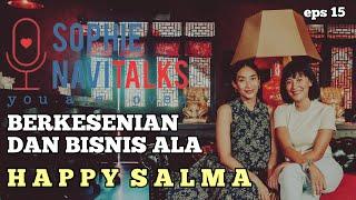 BERKESENIAN DAN BISNIS ALA HAPPY SALMA - SOPHIE NAVITALKS