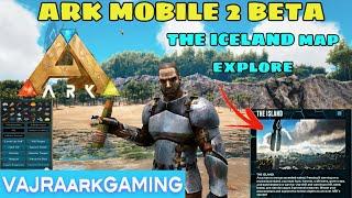 Ark Mobile BETA NEW MAPS & Gameplay NEW ICELAND MAP #ark2 #arkyt #arkrevamp