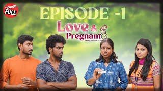 Love and Pregnant ️ | Episode 1 | Tamil Web Series | Housefull