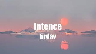 Intence - Friday (Lyrics)