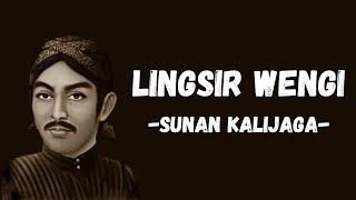 LINGSIR WENGI - SUNAN KALIJAGA || LIRIK TERJEMAHAN