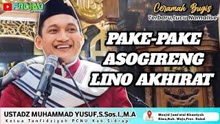 CERAMAH BUGIS TERBARU || USTADZ MUHAMMAD YUSUF,S.Sos.I.,M.A || PAKE-PAKE ASOGIRENG LINO AKHIRA'